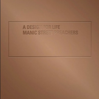 Manic Street Preachers A Design For Life